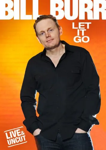  فیلم Bill Burr: Let It Go 2010