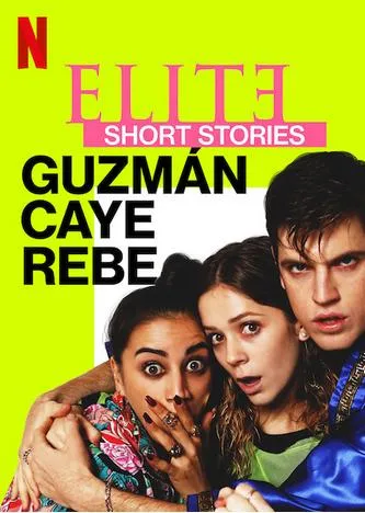  سریال Elite Short Stories: Guzmán Caye Rebe