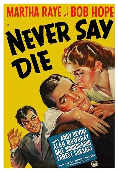  فیلم Never Say Die 1939