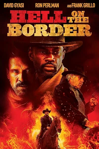  فیلم Hell on the Border 2019