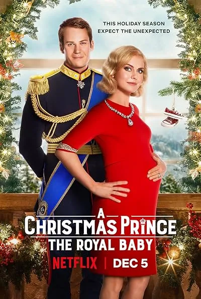  فیلم A Christmas Prince: The Royal Baby 2019