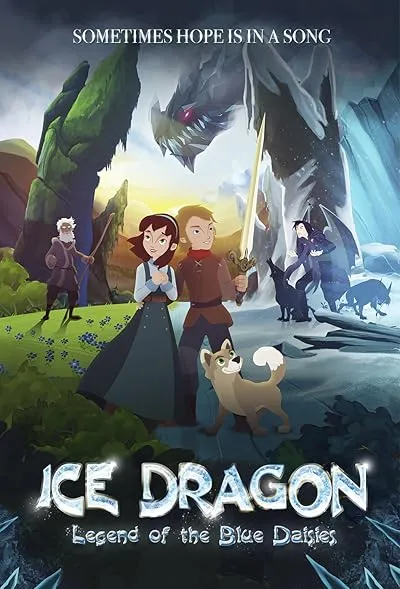  انیمیشن Ice Dragon: Legend of the Blue Daisies 2018
