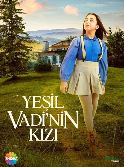 سریال ترکی Yesil Vadinin Kizi